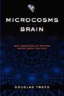 Image for Microcosms of the brain  : what sensorimotor systems reveal about the mind