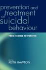 Image for Prevention and treatment of suicidal behaviour  : from science to practice