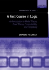 Image for A first course in logic  : an introduction in model theory, proof theory, computability, complexity