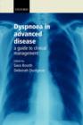 Image for Dyspnoea in advanced disease  : a guide to clinical management