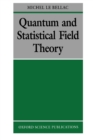 Image for Quantum and Statistical Field Theory