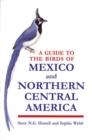Image for A Guide to the Birds of Mexico and Northern Central America