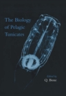 Image for The biology of pelagic tunicates