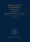 Image for The Anatomy of the Dicotyledons: Volume III: Magnoliales, Illiciales, and Laurales