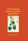 Image for The European Discovery of the Indian Flora