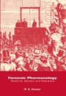 Image for Forensic Pharmacology : Medicines, Mayhem, and Malpractice