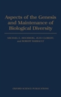 Image for Aspects of the Genesis and Maintenance of Biological Diversity