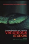 Image for Venomous snakes  : ecology, evolution, and snakebite