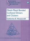 Image for Metal-Metal Bonded Carbonyl Dimers and Clusters