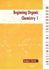 Image for Beginning Organic Chemistry 1
