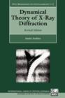 Image for Dynamical Theory of X-Ray Diffraction