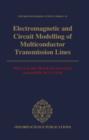 Image for Electromagnetic and Circuit Modelling of Multiconductor Transmission Lines