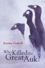Image for Who Killed the Great Auk?
