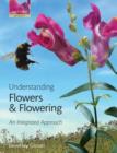 Image for Understanding flowers and flowering  : an integrated approach