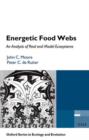 Image for Energetic Food Webs : An analysis of real and model ecosystems