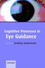 Image for Cognitive processes in eye guidance