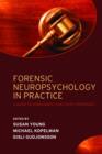 Image for Forensic neuropsychology in practice  : a guide to assessment and legal processes