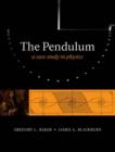 Image for The pendulum  : a case study in physics