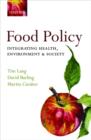 Image for Food policy  : integrating health, environment and society