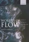 Image for Worlds of Flow