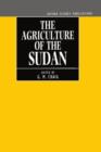 Image for The Agriculture of the Sudan