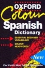 Image for The Oxford colour Spanish dictionary  : Spanish-English, English-Spanish