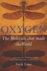 Image for Oxygen  : the molecule that made the world