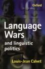 Image for Language Wars and Linguistic Politics