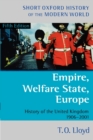 Image for Empire, welfare state, Europe  : history of the United Kingdom, 1906-2001