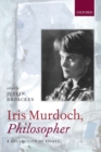 Image for Iris Murdoch, philosopher  : a collection of essays