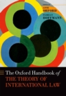 Image for The Oxford Handbook of the Theory of International Law