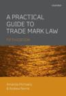 Image for A practical guide to trade mark law