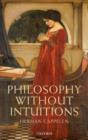 Image for Philosophy without Intuitions