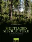 Image for Multiaged Silviculture : Managing for Complex Forest Stand Structures