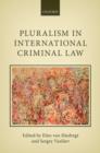 Image for Pluralism in International Criminal Law