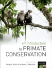 Image for An Introduction to Primate Conservation