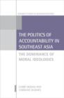 Image for The Politics of Accountability in Southeast Asia