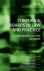 Image for Corporate boards in law and practice  : a comparative analysis in Europe