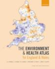 Image for The Environment and Health Atlas for England and Wales