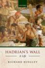 Image for Hadrian&#39;s Wall  : a life