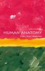 Image for Human anatomy  : a very short introduction