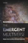 Image for The emergent multiverse  : quantum theory according to the Everett interpretation
