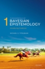Image for Fundamentals of Bayesian epistemology1,: Introducing credences
