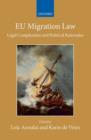 Image for EU migration law  : legal complexities and political rationales