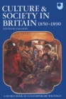 Image for Culture and Society in Britain 1850-1890 : A Source Book of Contemporary Writings