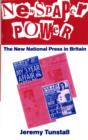 Image for Newspaper power  : the new national press in Britain