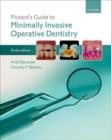 Image for Pickard&#39;s guide to minimally invasive operative dentistry