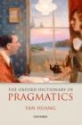 Image for The Oxford Dictionary of Pragmatics