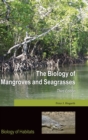 Image for The Biology of Mangroves and Seagrasses
