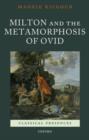 Image for Milton and the Metamorphosis of Ovid
